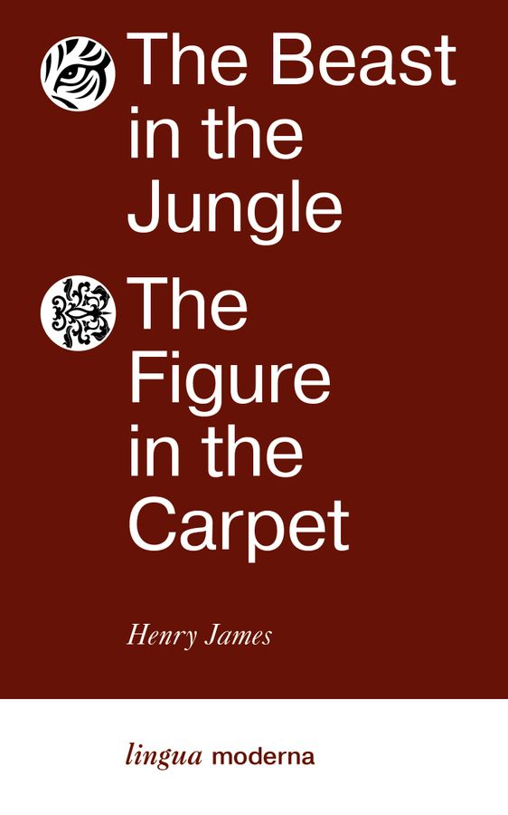 The Beast in the Jungle. The Figure in the Carpet | Джеймс Г.